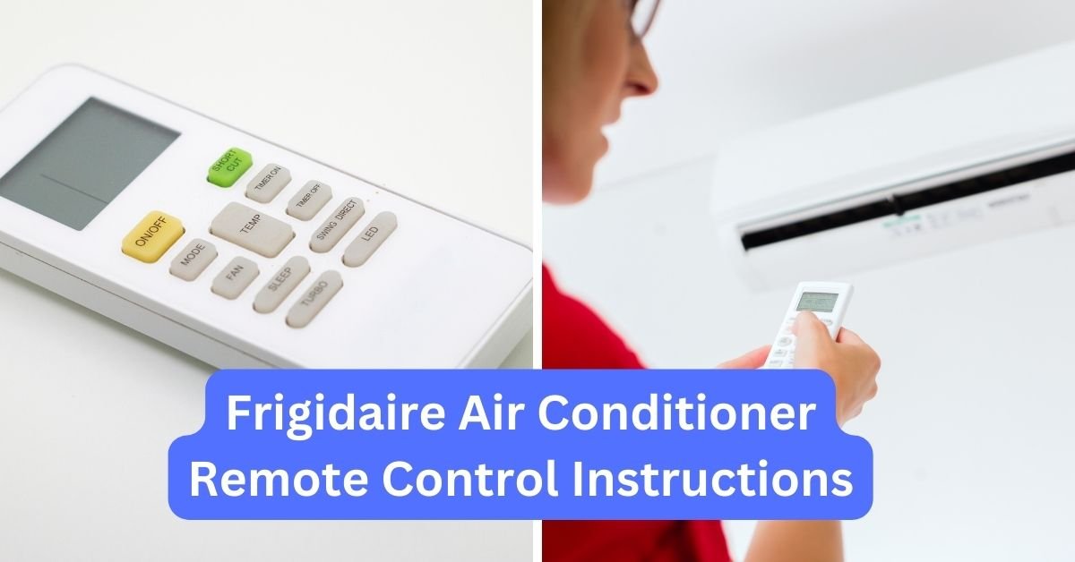 Frigidaire Air Conditioner Remote Control Instructions