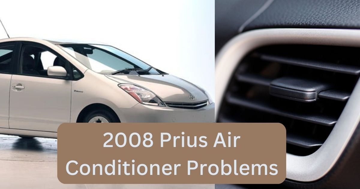 2008 Prius Air Conditioner Problems