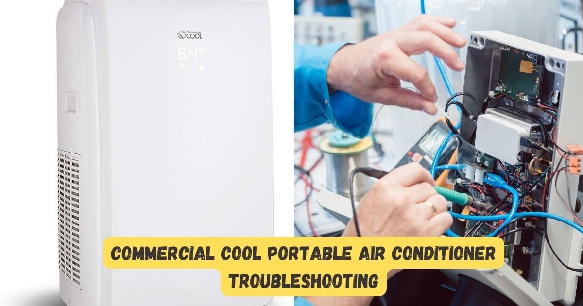 Commercial Cool Portable Air Conditioner Troubleshooting