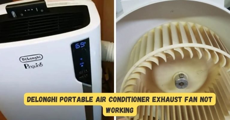 Delonghi Portable Air Conditioner Exhaust Fan Not Working