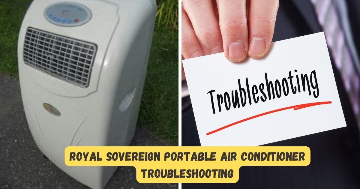 Royal Sovereign Portable Air Conditioner Troubleshooting